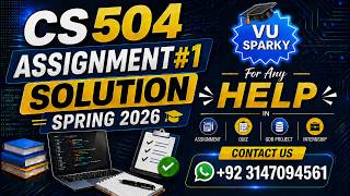 CS504 Assignment 1 Solution Spring 2026 | CS504 Assignment 1 Solution 2026 | Study With Hamza