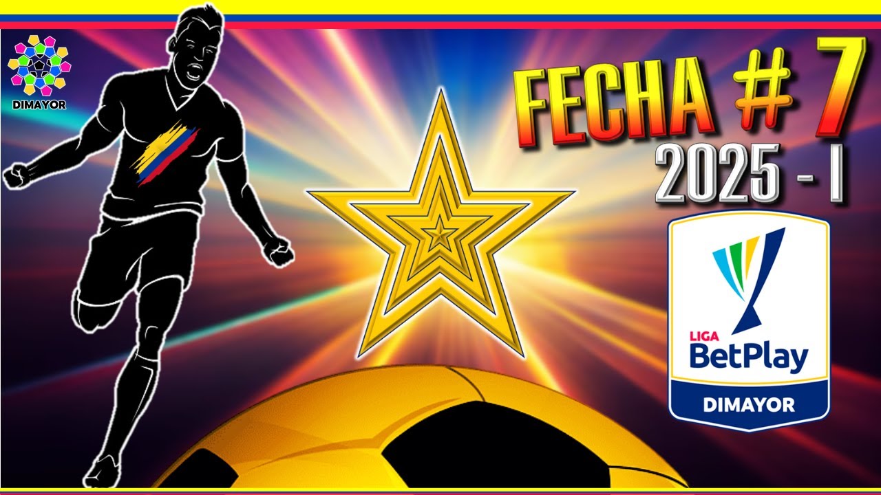 Así se JUEGA la FECHA 7 Liga BetPlay 2025 - I ⚽ | 🇨🇴 Futbol COLOMBIANO ...