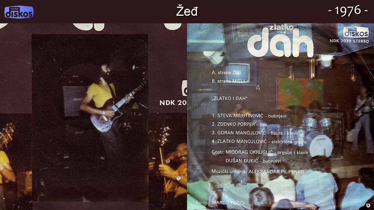 Zlatko Manojlovic i Dah - Zedj - (Audio 1976) adlı videoyu YouTube'da izle Zlatko Manojlovic i Dah - Zedj - (Audio 1976) adlı videoyu YouTube'da izle