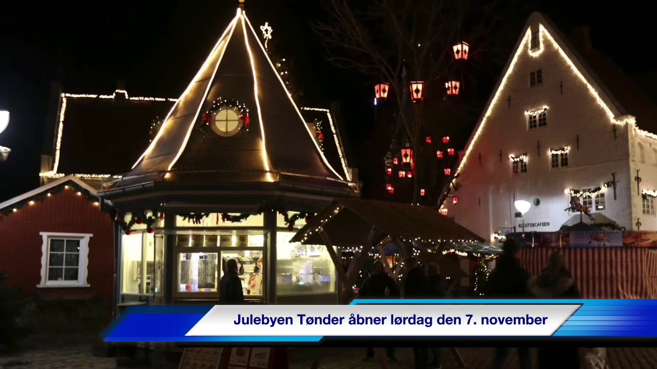 Julebyen Tønder åbner lørdag den 7. november 2020