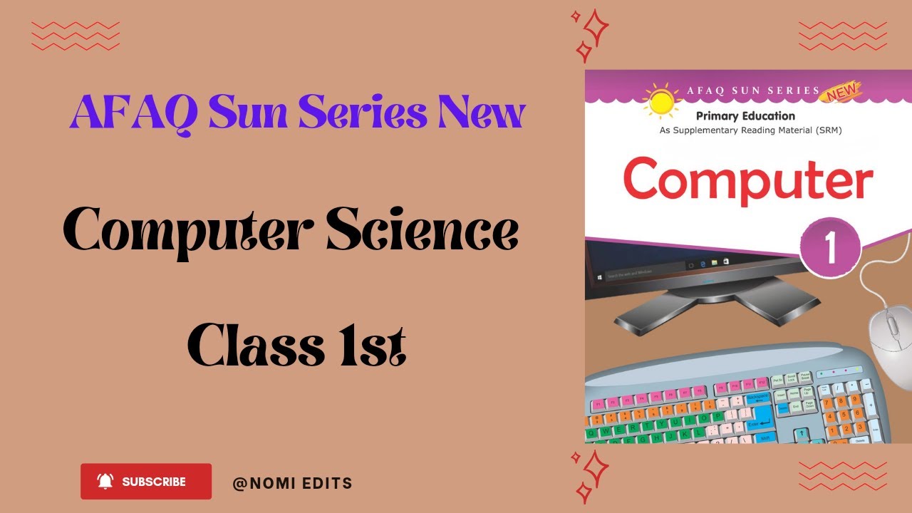 AFAQ Sun Series New Class 1st Computer Science - YouTube