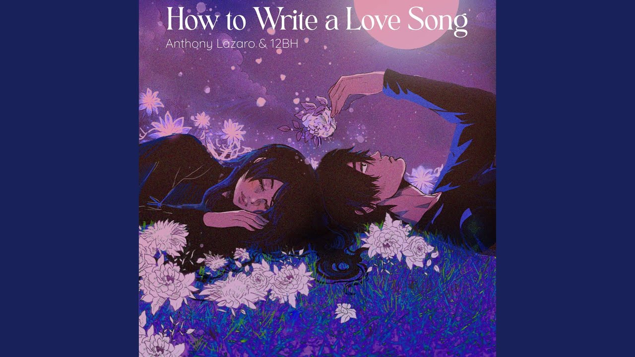 How to Write a Love Song YouTube