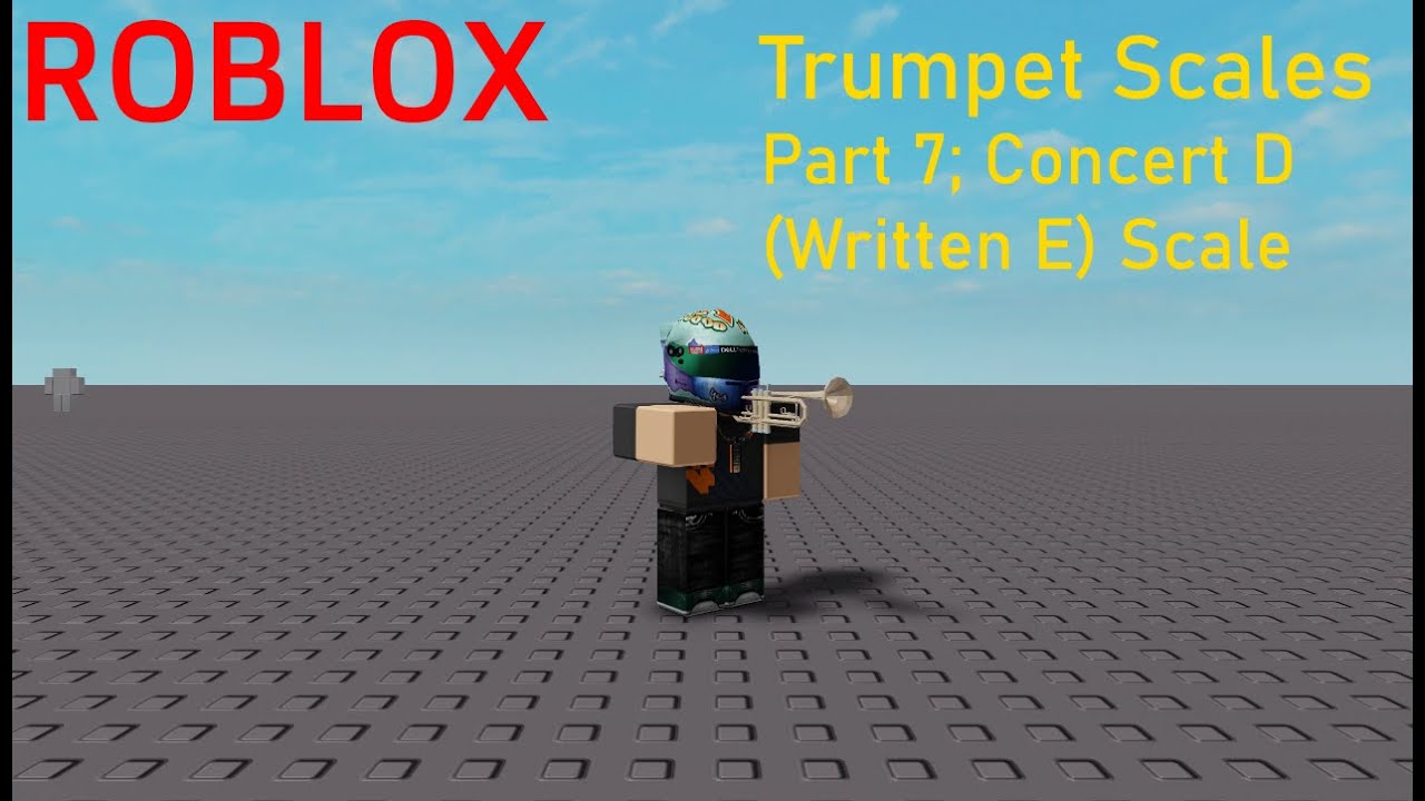 Trumpet Scales in Roblox 7 (Concert D, Written E Major Scale) YouTube