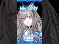 My Only Music Video #Rock #Ballad #New Vtuber #ShortVideo