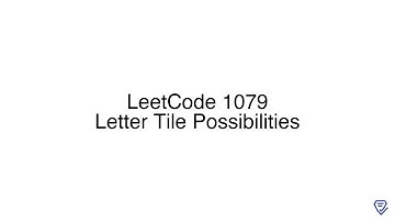 LeetCode 1079: Letter Tile Possibilities