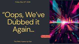 "Oops, We've Dubbed it Again!" The Hyatts LipDub 2026.