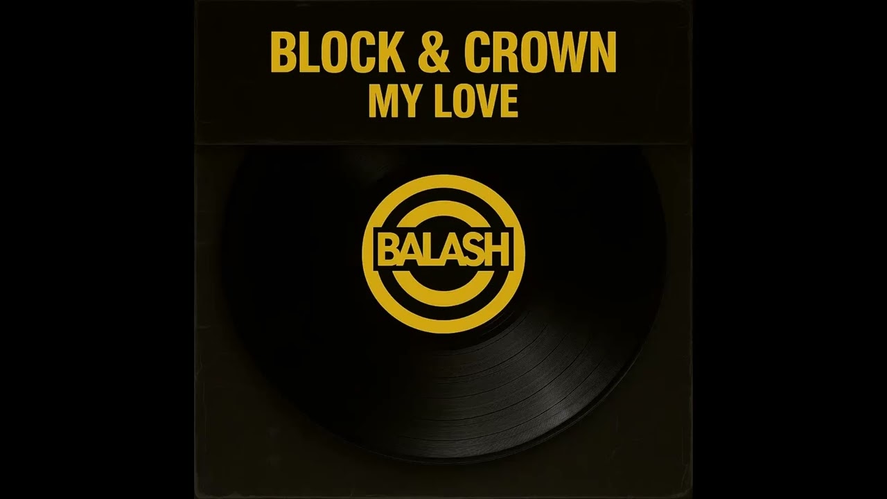 Block & Crown - My Love (Nu Disco Mix)