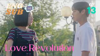【EP13】Love Revolution (2020) | ENG SUB | HD