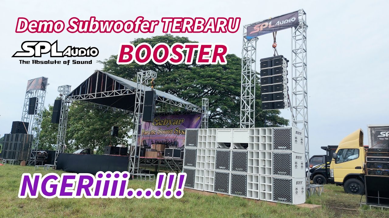 DEMO SUBWOOFER TERBARU SPL Audio BOOSTER NGERI SUARANYA