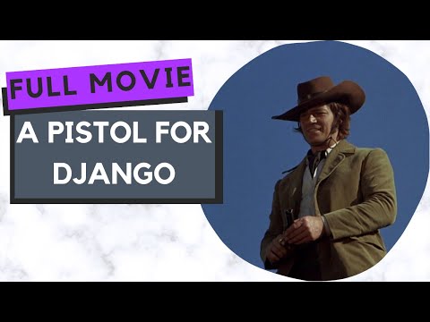 A PISTOL FOR DJANGO