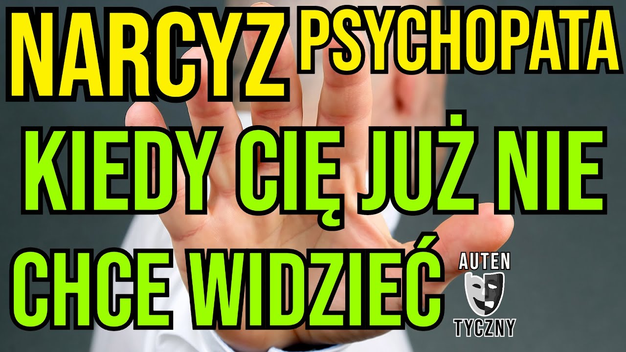 NARCYZ- KIEDY CIĘ JUŻ NIE CHCE WIDZIEĆ -NARCYSTYCZNE ZABURZENIE  #narcyz #socjopata #psychopata #npd