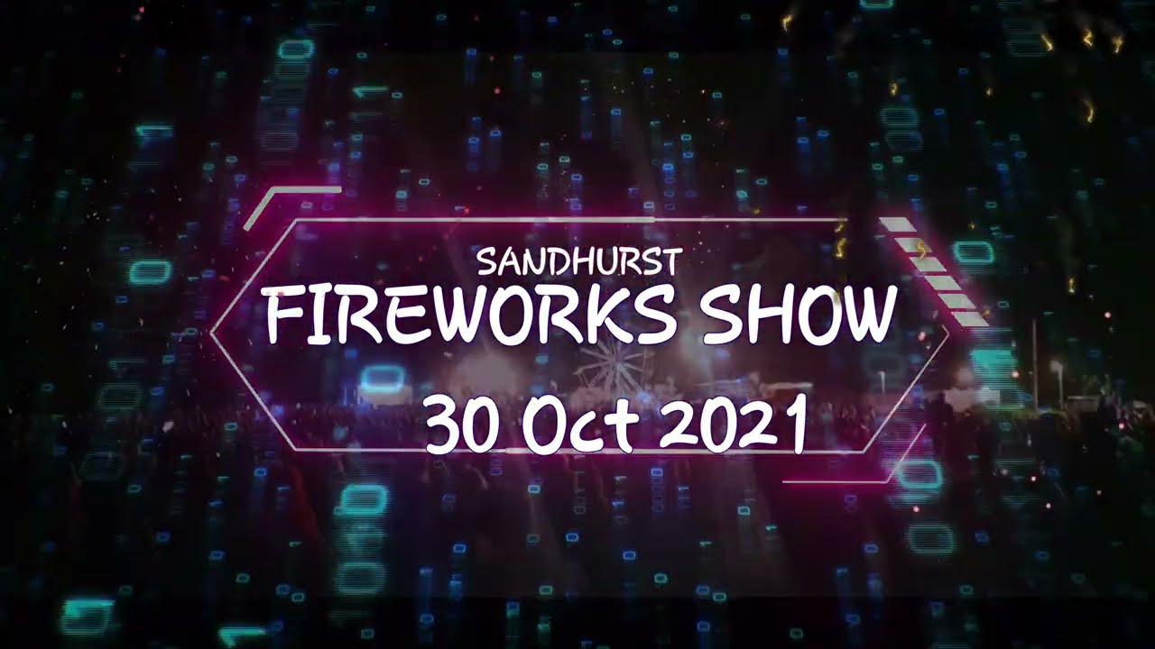 Sandhurst Fireworks Show 30 Oct 2021