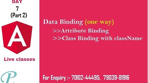 Day 7 Data Binding (one way) Part 2