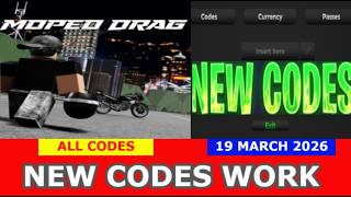 *NEW CODES* Moped Drag [BETA] ROBLOX | ALL CODES | MARCH 19, 2026
