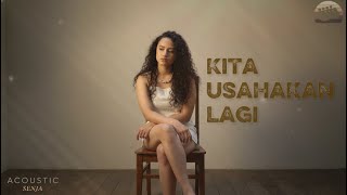 Kita Usahakan Lagi - Batas Senja | Akustik Senja