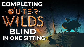 I Completed a Blind Playthrough of Outer Wilds in One 17 Hour Sitting