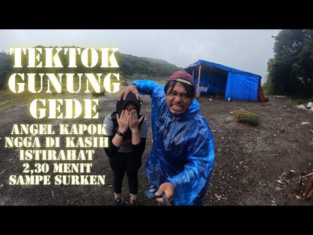 tek tok gunung gede angel kapokk class=