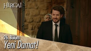 Yeni damat! - Hercai 26. Bölüm