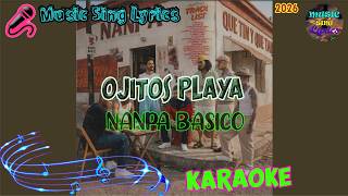 OJITOS PLAYA - NANPA BÁSICO (Karaoke/Lyrics Oficial) Music Sing Lyrics🎵