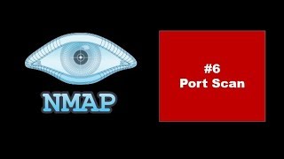 Nmap #6 - Port Scan