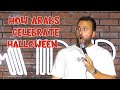 Arabs During Halloween Nasser Al Rayess