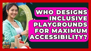 Who Designs Inclusive Playgrounds for Maximum Accessibility? | Outdoor Play Pros