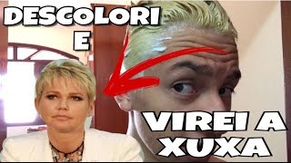 Descolori O Cabelo E Virei A Xuxa