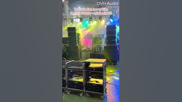 Test cấu hình loa 154tr: 8 array D1210 + 4 sub mini 50 #dvhaudio #loadamcuoi #danloasukien #xuhuong