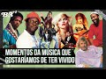 B3 1 #EP41 | Momentos Da Música Que Gostaríamos De Ter Vivido