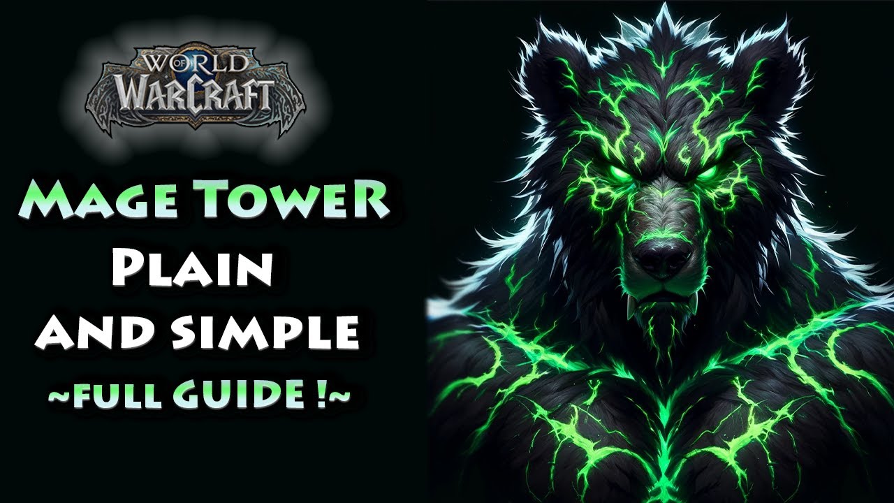 Unlock the Secrets: Guardian Druid Mage Tower Success Strategy