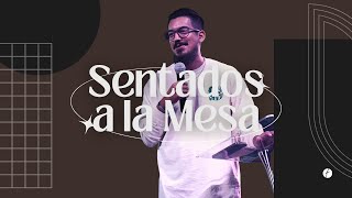 Sentados a la Mesa Sem. 2 | Pastor Ivan Sariñana | 12pm Español