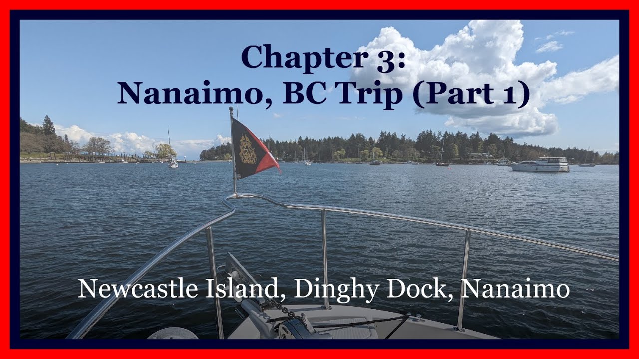 Nanaimo, BC Trip Part 1 Newcastle Island, Dinghy Dock, Nanaimo
