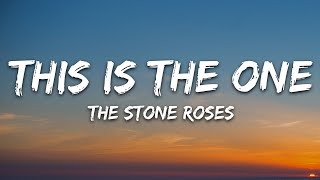 The Stone Roses - This Is the One (Lyrics)