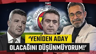 Ahmet Ercanlar Fenerbahçe'deki Seçim Kararını Yorumladı: 'Bir Daha Aday Olacağını Düşünmüyorum!'