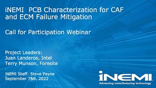 iNEMI Call-for-Participation Webinar: CAF and ECM Failure Mitigation Project (September 7, 2022)