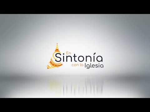 Emisión No. 34 - Informativo "En Sintonía con la Iglesia"