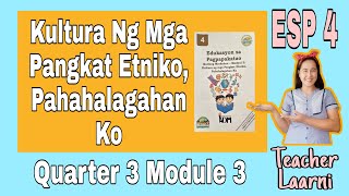 Kultura Ng Mga Pangkat Etniko, Pahahalagahan Ko - ESP 4