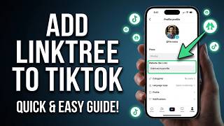 How to Add Linktree to TikTok (Step-by-Step Guide)