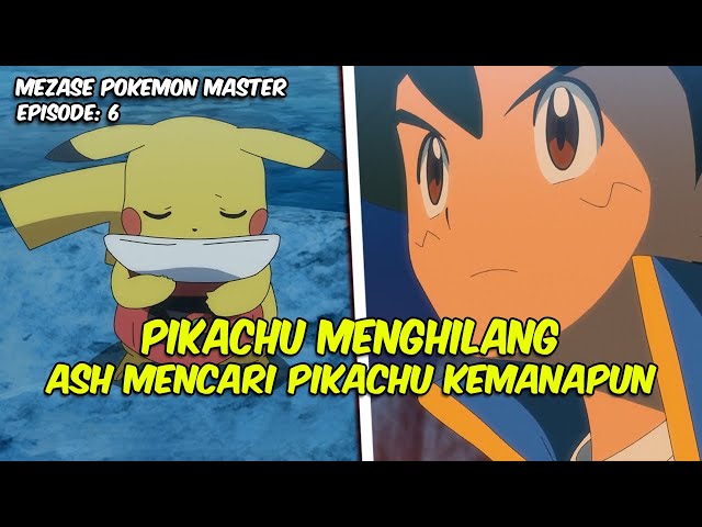 CERITA SEDIH ASH MENCARI PIKACHU YANG HILANG - mezase pokemon master episode 6 class=