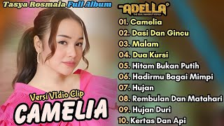 Camelia - Tasya Rosmala Full Album Terbaru -- Dasi Dan Gincu - Adella Terbaru - Dangdut Koplo