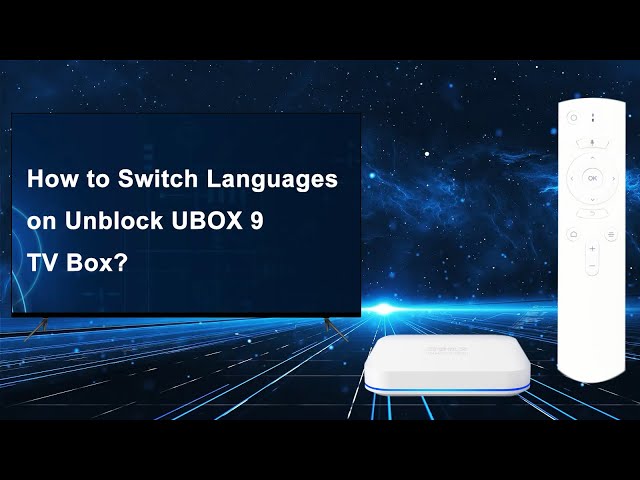How to Switch Languages on Unblock UBOX 9 TV Box? - YouTube