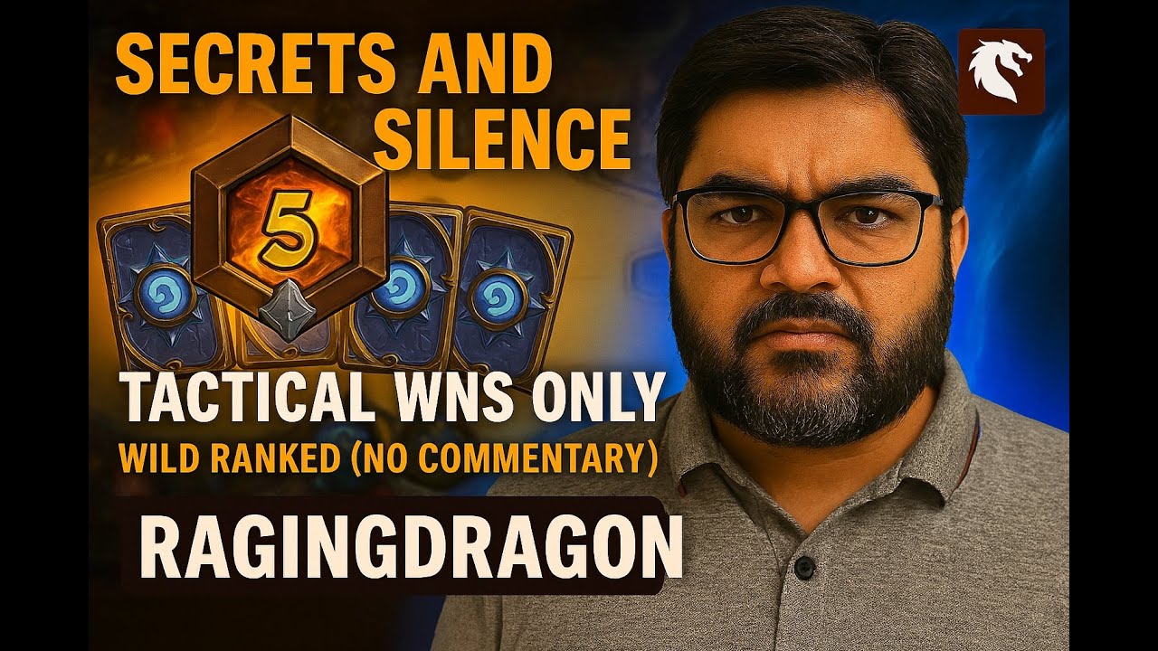 Secrets and Silence – Tactical Wins Only – Wild Ranked (No Commentary)  Ragingdragon