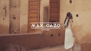 Max Oazo & Bonzana - Conmigo | Official Video