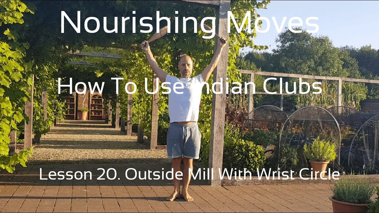 Indian Club lesson #20. Outside Mill With Wrist Circles