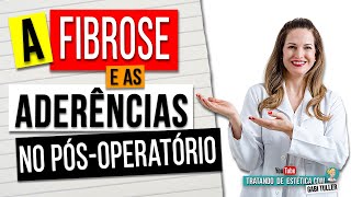 Fibroses e Aderências no Pós Operatório! O que são elas e como Tratá-las?! | Gabi Tuller