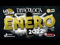 sesion DJ DISCOLOCA Lo Más Top ENERO 2022 hits 2021