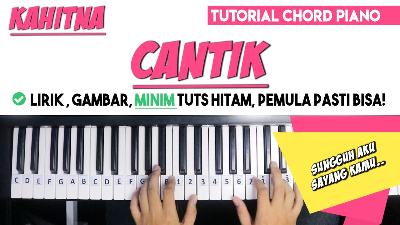 Tutorial Chord Piano CANTIK - Kahitna (Mudah Dipahami Untuk Pemula