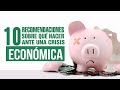 10 Recomendaciones sobre qué hacer ante una crisis económica - Ricardo Perret