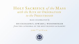 Presbyteral Ordinations Mass 6-7-25