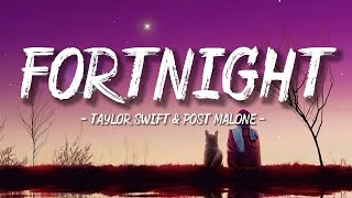 Fortnight - Taylor Swift Post Malone Lyricslyric Video